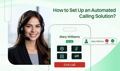 How to Set Up an Automated Calling Solution?