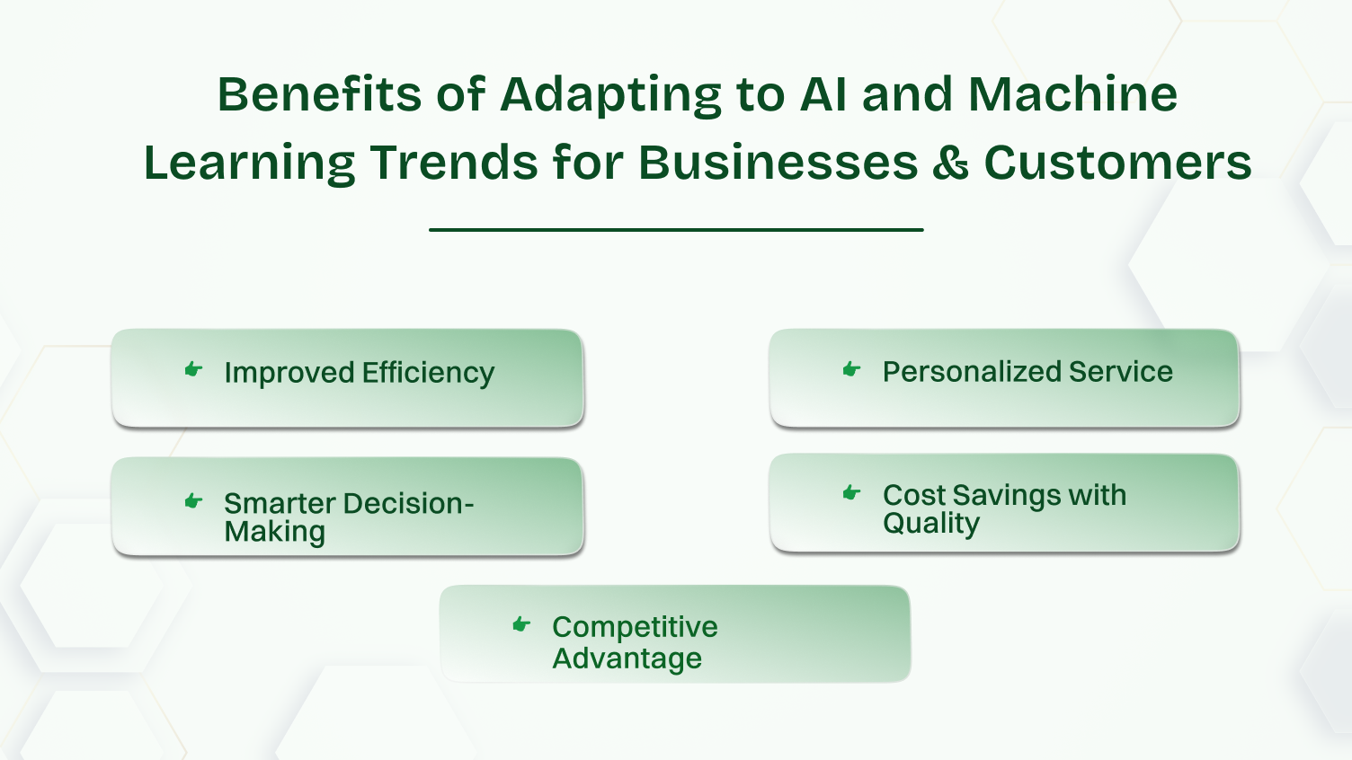 benefits of adapting to ai and machine learning trends for business customers