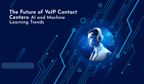 Future of VoIP contact centers