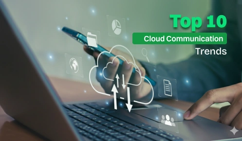 A man using a phone with a text that says "top10 cloud communication trends"