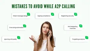 Mistakes to avoid whille A2P calling.